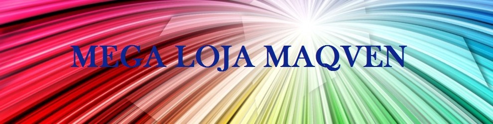 MEGA LOJA MAQVEN